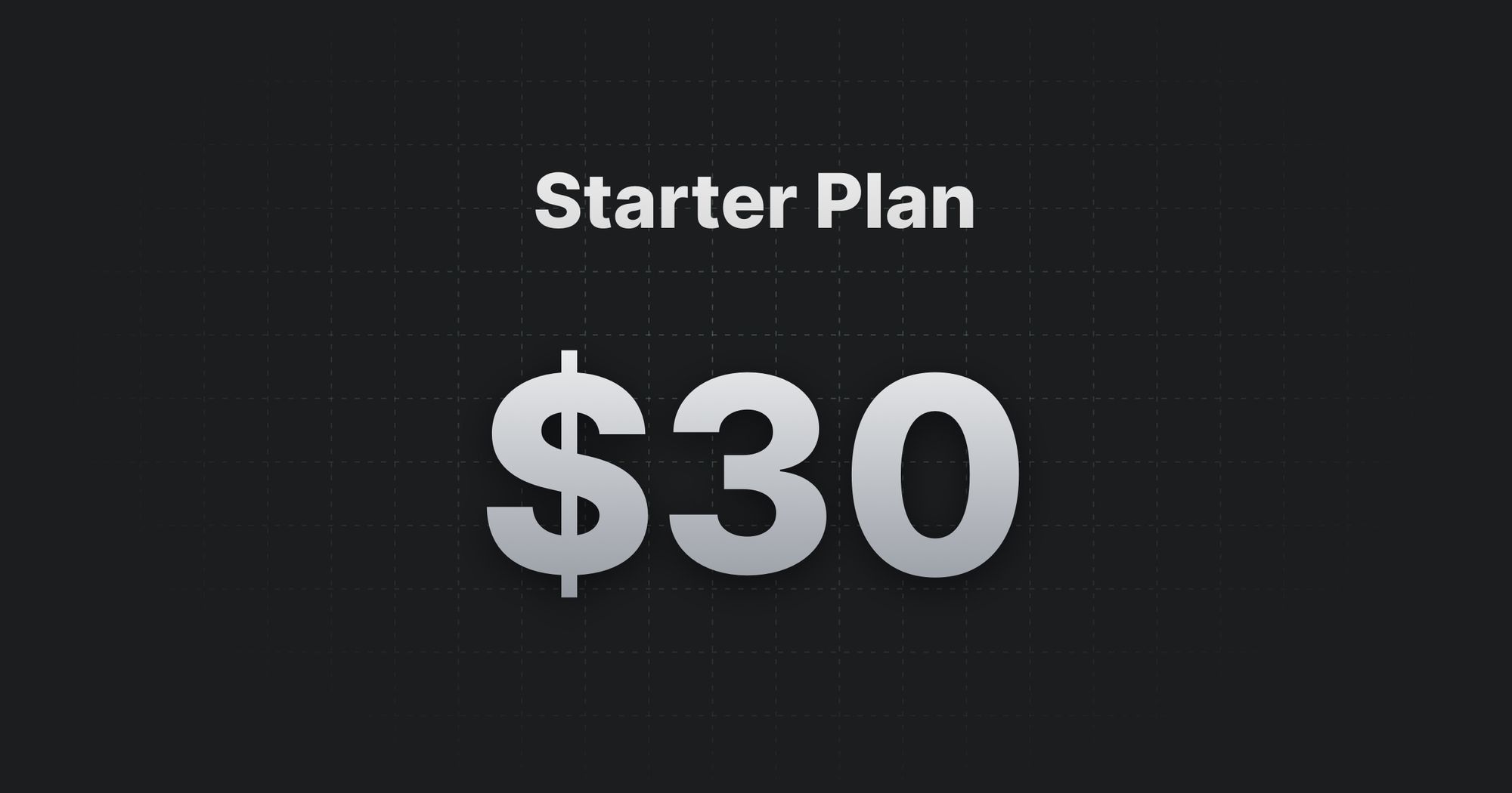 Introducing Our New $30/Month Starter Plan: A More Streamlined Feature Set at a Lower Price